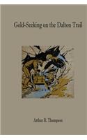 Gold-Seeking on the Dalton Trail