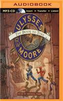 Ulysses Moore: The Door to Time: (Ulysses Moore (Audio))