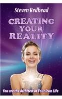 Creating Your Reality