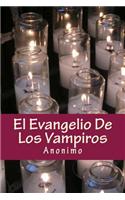 El Evangelio de Los Vampiros