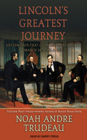 Lincoln's Greatest Journey