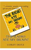 The Radio Ate My Brain: (English)