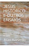 Jesus Histórico E Outros Ensaios