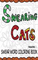 Swearing Cats: A Swear Word Coloring Book Featuring Hilarious Cats: Sweary Coloring Books: Cat Coloring Books(English)