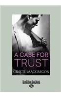 A Case For Trust