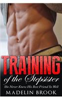 Training of the Stepsister: She Never Knew His Best Friend So Well