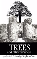 Trees and Other Wonders