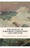 The Journal of Submarine Commander von Forstner