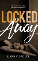 Locked Away
