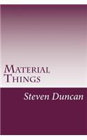 Material Things