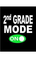 2nd Grade Mode On: Teacher, Student, Boys, Girls Writing Journal Lined, Diary, Notebook for Men & Women(2 Old School Notes)