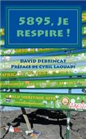 5895, Je Respire !