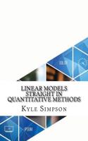 Linear Models Straight in Quantitative Methods