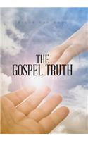 The Gospel Truth