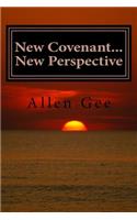 New Covenant...New Perspective