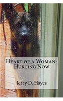 Heart of a Woman- Hurting Now
