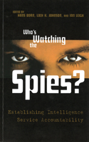 Who'S Watching the Spies?