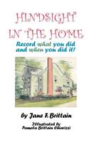 Hindsight in the Home