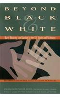 Beyond Black and White