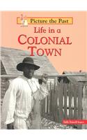 Life in a Colonial Town