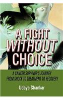 Fight Without Choice