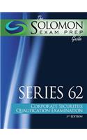 The Solomon Exam Prep Guide: Series 62: Corporate Securities Qualification Examination