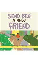 Send Ben a New Friend