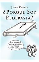 Porque Soy Pederasta?