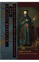 Chinese Humanism and Christian Spirituality