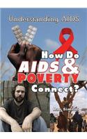 How Do AIDS & Poverty Connect?