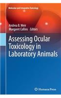 Assessing Ocular Toxicology in Laboratory Animals