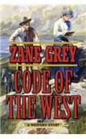 Code of the West: A Western Story