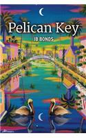 Pelican Key: (2 Rainbow's End)