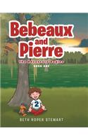 Bebeaux and Pierre