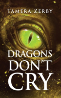 Dragons Don't Cry