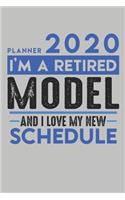 Weekly Planner 2020 - 2021 for retired MODEL: I'm a retired MODEL and I love my new Schedule - 120 Weekly Calendar Pages - 6" x 9" - Retirement Planner
