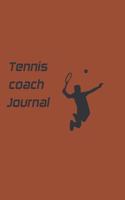 The tennis coach Journal / Notebook: Lined Notebook / Journal, 120 pages, 6x9 in, Matte Finish .