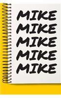 Name MIKE A beautiful personalized: Lined Notebook / Journal Gift, 120 Pages, 6 x 9 inches, NoteBook Gift For MIKE, Personal Diary, MIKE, Personalized Journal, Customized Journal, The 