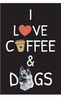 I love coffee and Dogs