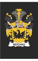 Reichau: Reichau Coat of Arms and Family Crest Notebook Journal (6 x 9 - 100 pages)