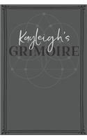 Kayleigh's Grimoire: Personalized Grimoire / Book of Shadows (6 x 9 inch) with 110 pages inside, half journal pages and half spell pages.