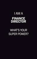 I Am A Finance Director, What's Your Super Power?