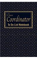 Chaos Coordinator To Do List Notebook