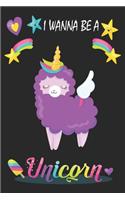 I Wanna Be A Unicorn: unicorn journal, unicorn notebook, unicorn journal amazon, unicorn journal with lock, unicorn journal for girls, unicorn journal book, unicorn journ