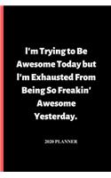 l'm Trying to Be Awesome Today