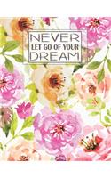 Never Let Go of Your Dream