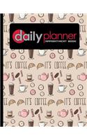 Daily Planner Appointment Book: (Daily Planner Appointment Book)