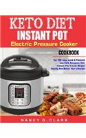 Keto Diet Instant Pot Electric Pressure Cooker Cookbook