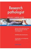 Research pathologist RED-HOT Career Guide; 2541 REAL Interview Questions