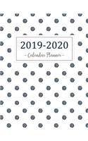 2019-2020 Calendar Planner: 2019 - 2020 Two Year Calendar Planner - Daily Weekly And Monthly For Academic Agenda Schedule Organizer Logbook and Journal Notebook - Black Dot Cov(4 2019 - 2020 Daily Weekly Monthly Planner)